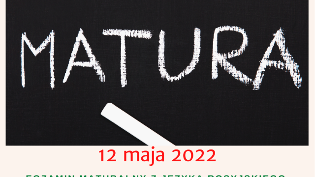 12.05.2022 - Egzamin maturalny z języka rosyjskiego - poziom rozszerzony