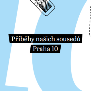 Příběhy našich sousedů Praha 10