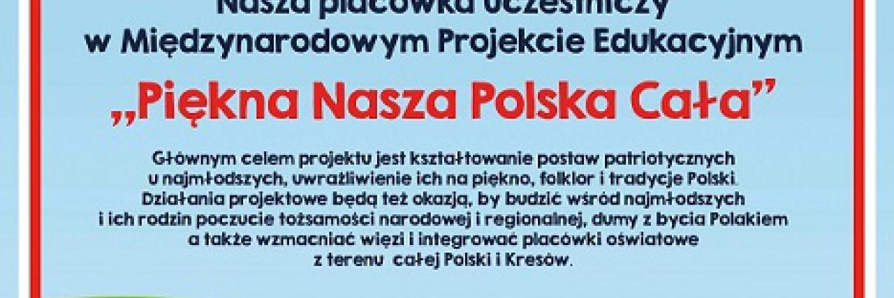 "Piękna nasza Polska cała"