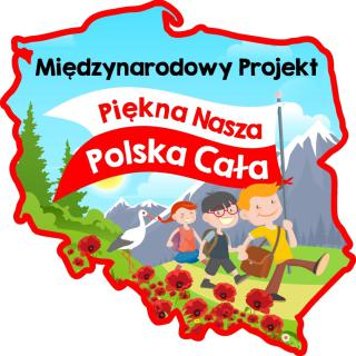 Międzynarodowy Projekt Edukacyjny "Piękna Nasza Polska Cała"